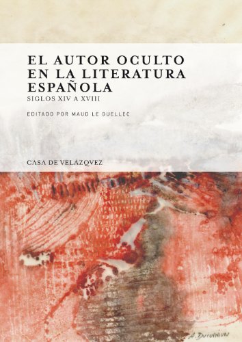 Stock image for El autor oculto en la literatura espaola: Siglos XIV a XVIII for sale by Ammareal