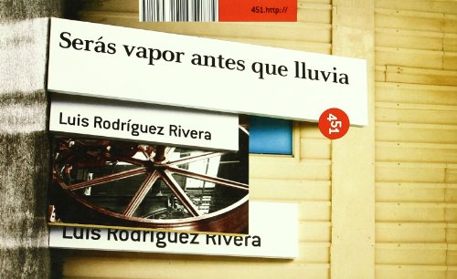 Stock image for Seras vapor antes que lluvia (Spanish Edition) for sale by The Book Bin