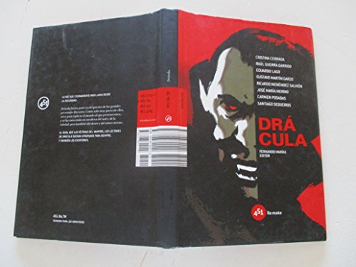 DrÃ¡cula (451.re.tm) (Spanish Edition) (9788496822429) by Carmen Posadas; Jose Maria Merino; Ricardo Menendez Salmon; Gustavo Martin Garzo; Eduardo Lago; Raul Guerra Garrido; Santiago Sequeiros; Cristina...