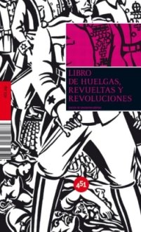 Imagen de archivo de Libro de huelgas, revueltas y revoluciones a la venta por Iridium_Books