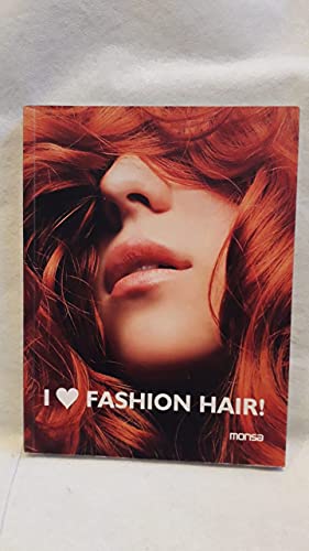Stock image for I Love Fashion Hair! for sale by Powell's Bookstores Chicago, ABAA