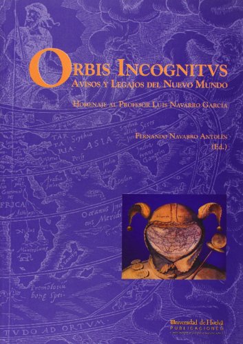 9788496826243: ORBIS INCOGNITVS AVISOS LEGAJOS NUEVO MUNDO: Volumen 1: 100