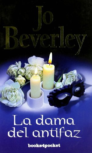 La dama del antifaz (Books4pocket romÃ¡ntica) (Spanish Edition) (9788496829053) by Beverley, Jo