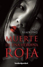 Muerte de una heroína roja (Narrativa (books 4 Pocket)) - Xiaolong, Qiu