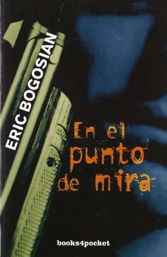 En el punto de mira (Spanish Edition) (9788496829688) by Bogosian, Eric