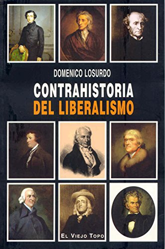 Imagen de archivo de Contrahistoria del liberalismo. a la venta por Librera PRAGA