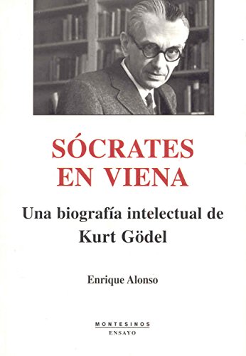 9788496831339: Scrates en Viena: una biografa intelectual de Kurt Gdel