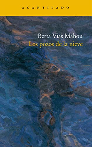 Los pozos de la nieve (9788496834675) by Vias Mahou, Berta