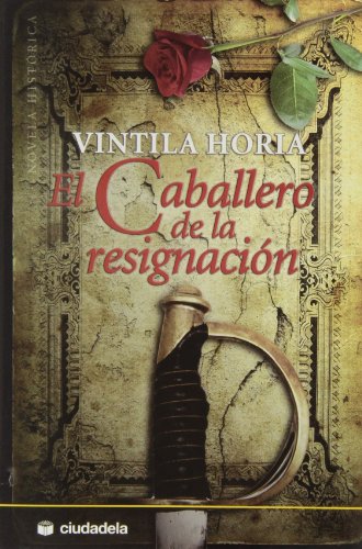 Imagen de archivo de El caballero de la resignacin a la venta por Librera Prez Galds