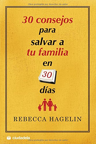 Imagen de archivo de 30 consejos para salvar a tu familia en 30 días a la venta por Librería Alonso Quijano