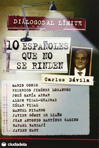Beispielbild fr Dilogos al lmite : diez espaoles que no se rinden (Ensayo) zum Verkauf von medimops