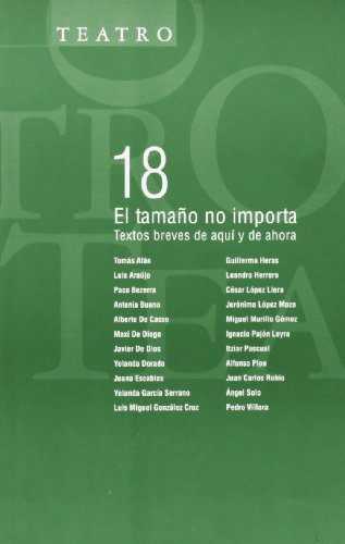 9788496837126: El tamano no importa: Textos breves de aqui y de ahora (Spanish Edition)