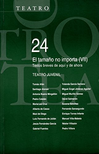 Beispielbild fr EL TAMAO NO IMPORTA (VII): TEXTOS BREVES DE AQUI Y DE AHORA. TEATRO JUVENIL zum Verkauf von KALAMO LIBROS, S.L.