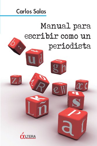 Imagen de archivo de MANUAL PARA ESCRIBIR COMO UN PERIODISTA (Spanish Edition) a la venta por SecondSale