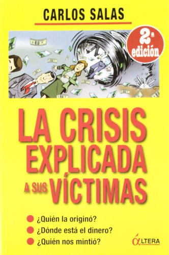 Imagen de archivo de Crisis Explicada a Sus Victimas, la a la venta por Hamelyn