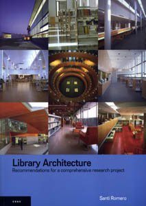 9788496842281: Library Architecture: Recommendations for a Comprehensive Research Project