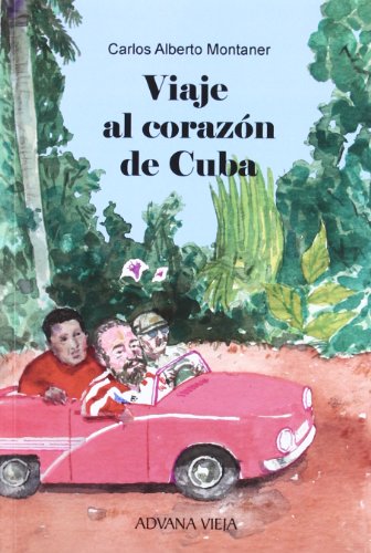 9788496846357: VIAJE AL CORAZON DE CUBA