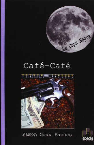 Beispielbild fr CAFE-CAFE (COLECCION CAPA NEGRA) zum Verkauf von AG Library