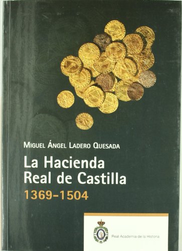 La Hacienda Real de Castilla (1369-1504)