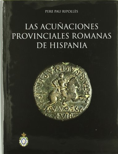 Acuñaciones provinciales romanas de Hispania.