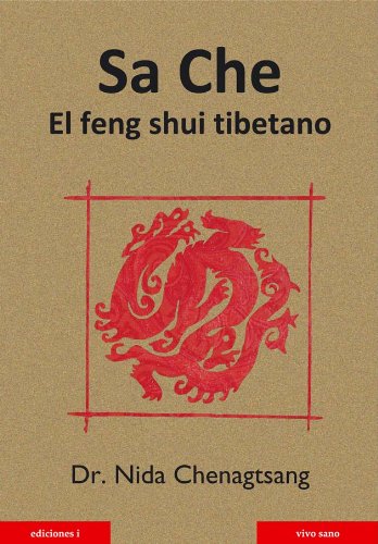 Imagen de archivo de SA CHE: EL FENG SHUI TIBETANO a la venta por KALAMO LIBROS, S.L.