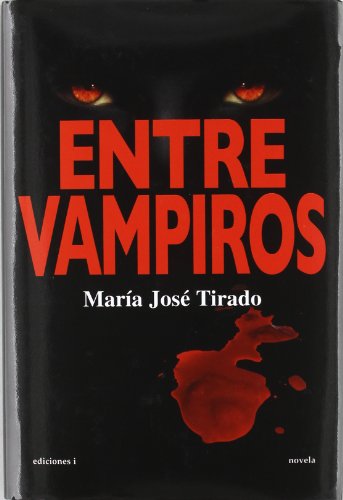 Imagen de archivo de Entre vampiros (Novela (integralia)) a la venta por medimops
