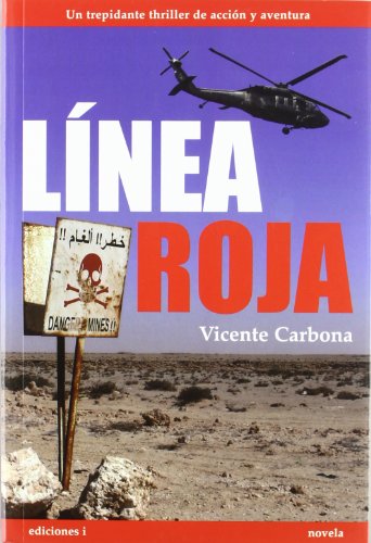 Imagen de archivo de LÃ­nea Roja (Novela (integralia)) [Paperback] Carbona, Vicente a la venta por Releo