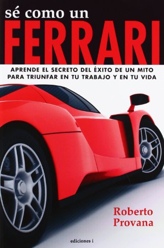 Imagen de archivo de Se como un Ferrari (Spanish Edition) a la venta por HPB-Red