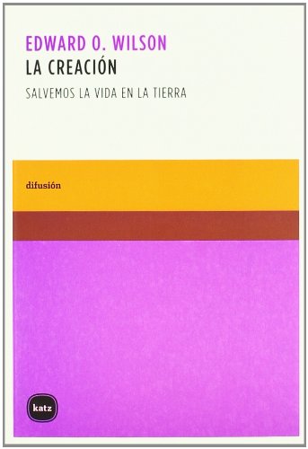 9788496859098: La creacin : salvemos la vida en la Tierra