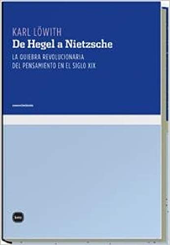 Beispielbild fr De Hegel a Nietzsche/ From Hegel to Nietzche zum Verkauf von Revaluation Books