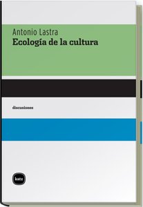 Imagen de archivo de Ecologa de la cultura a la venta por Libros nicos