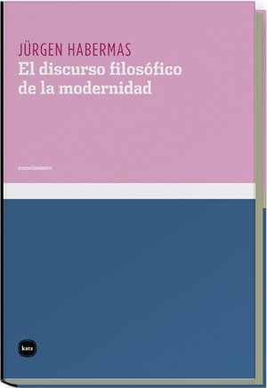 Stock image for El discurso filosfico de la modernidad for sale by MARCIAL PONS LIBRERO