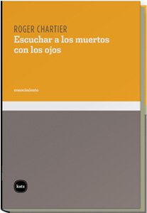 Stock image for ESCUCHAR A LOS MUERTOS CON LOS OJOS for sale by Antrtica