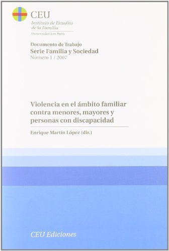 9788496860322: Violencia en el mbito familiar contra menores, mayores y personas con discapacidad: 1 (Documentos de Trabajo. Serie Familia y Sociedad)