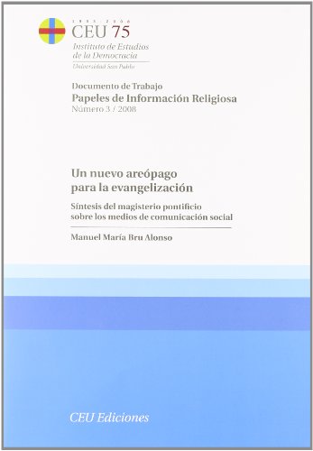 9788496860865: Un nuevo arepago para la evangelizacin: Sntesis del magisterio pontificio sobre los medios de comunicacin social
