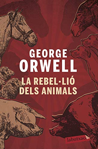 9788496863231: La rebelli dels animals (LABUTXACA)