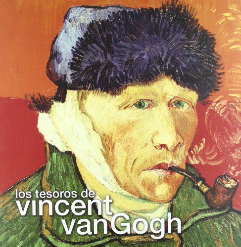 Tesoros de Vincent Van Gogh (TESOROS DE LA HISTORIA) (Spanish Edition) (9788496865808) by Homburg, Cornelia