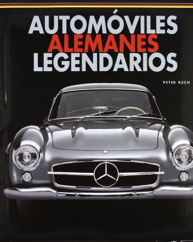 9788496865907: Automviles alemanes legendarios