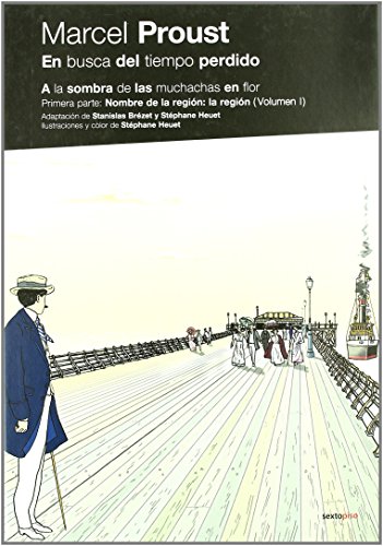 Stock image for En busca del tiempo perdido / Remembrance of Things Past: A la sombra de las muchachas en flor: Nombre de la region / In the Shadow of Young Girls in Flower: Name of the Region (Spanish Edition) for sale by Better World Books