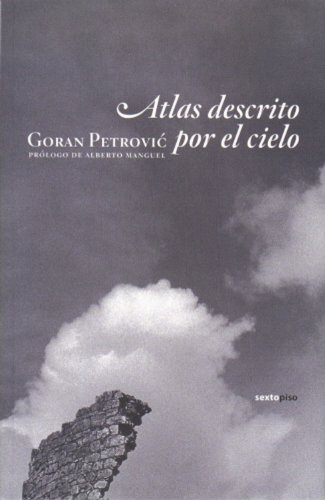 Beispielbild fr Atlas descrito por el cielo (Narrativa Sexto Piso) (Spanish Edition) zum Verkauf von GF Books, Inc.