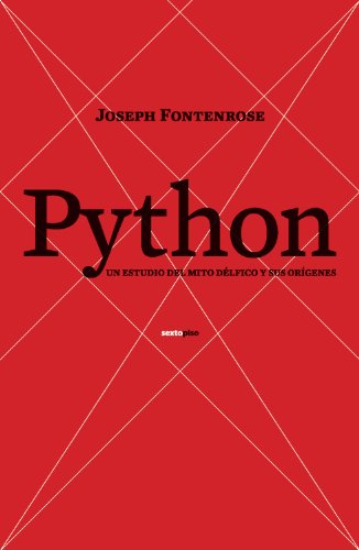 9788496867734: Python: Estudio del mito dlfico y sus orgenes (ENSAYO)