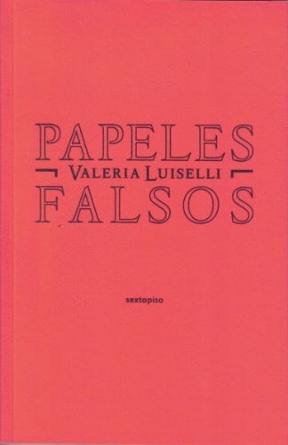 Stock image for Papeles falsos / False Papers (Ensayo Sexto Piso) for sale by WorldofBooks