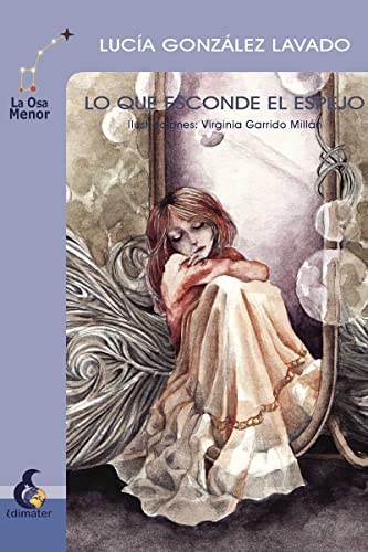 9788496870086: Lo que esconde el espejo (La Osa Menor) (Spanish Edition)