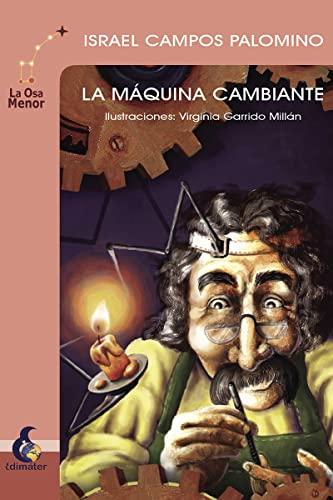 Stock image for La mquina cambiante (La Osa Menor) for sale by medimops