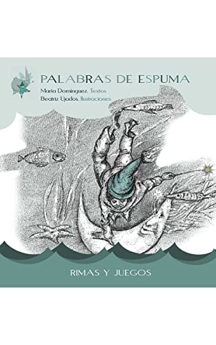 Stock image for Palabras de Espuma (El Hada y el Duende) for sale by medimops