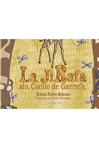 9788496870970: La Jirafa sin cuello de Garrafa (Spanish Edition)