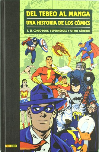Imagen de archivo de La historia de los cmics 3, Del tebeo al manga : el comic-book : superhroes y otros gneros a la venta por medimops