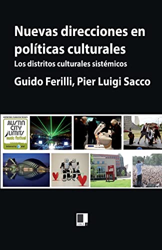 Imagen de archivo de Nuevas direcciones en polticas culturales: Los distritos culturales sistmicos (Spanish Edition) a la venta por Lucky's Textbooks