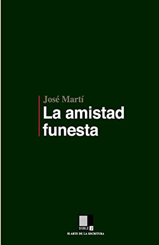 Stock image for La amistad funesta (Spanish Edition) for sale by Lucky's Textbooks