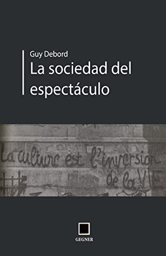 Imagen de archivo de La sociedad del espectculo -Language: spanish a la venta por GreatBookPrices